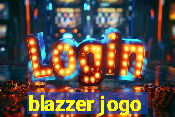 blazzer jogo